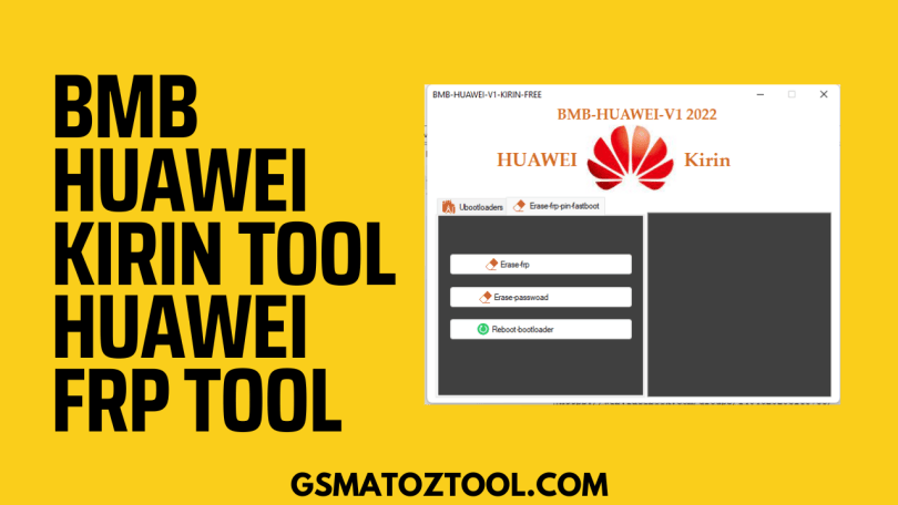 Download BMB Huawei Kirin Tool Huawei Latest FRP Tool