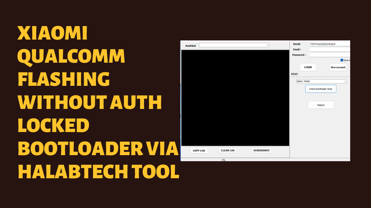 Xiaomi flashing without auth locked bootloader via halabtech tool Xiaomi flashing without auth locked bootloader via halabtech tool