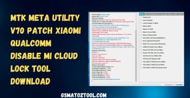 MTK META Utility V70 Patch Xiaomi Qualcomm Disable MI Cloud Lock Tool Download
