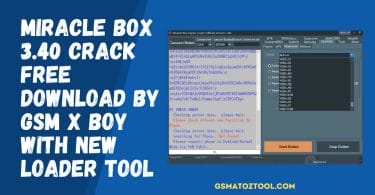 Miracle Box 3.40 Crack Free Download By GSM X Boy With New Loader Tool