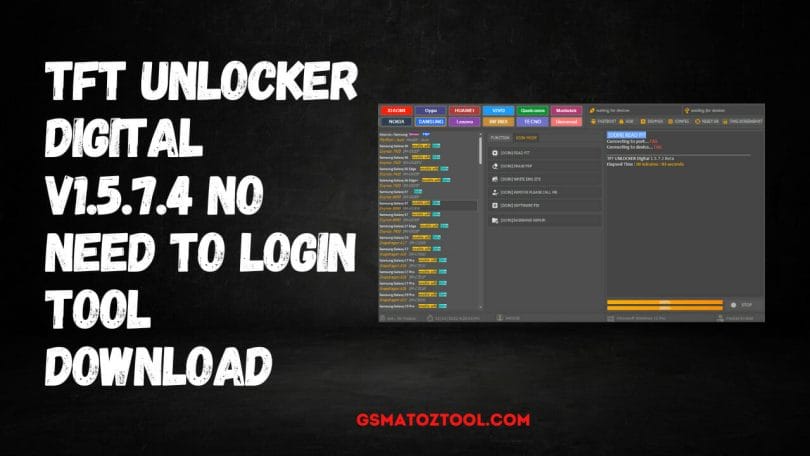TFT Unlocker Digital v3.1.1.2 No Need To Login Tool Download