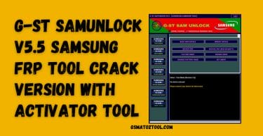 G-ST SamUnlock V5.5 Samsung FRP Tool Free Download