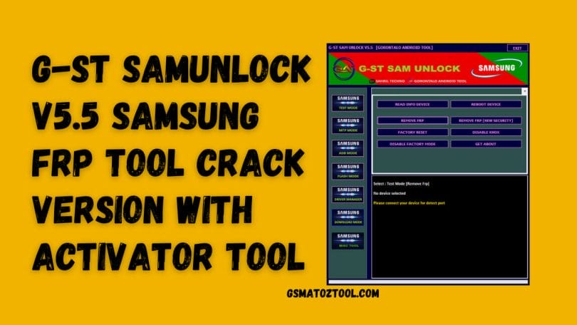 G-ST SamUnlock V5.5 Samsung FRP Tool Free Download