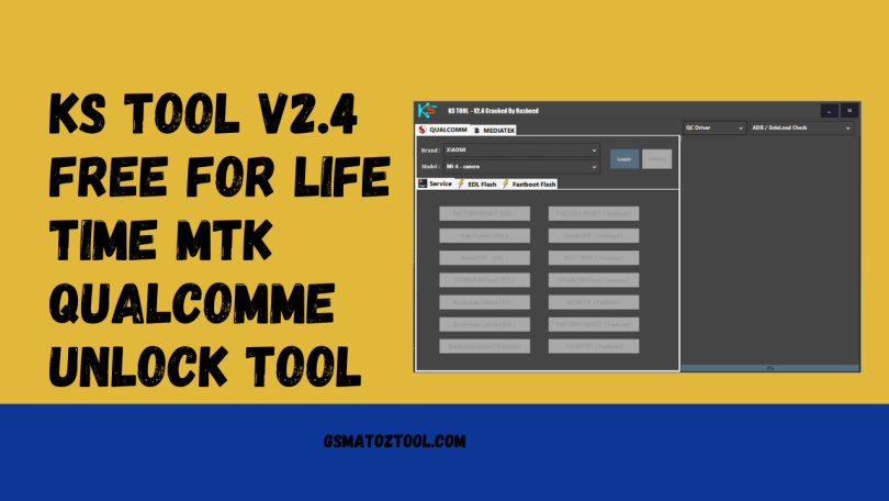 KS Tool V2.4 Free For Life Time | MTK Qualcomme Unlock Tool