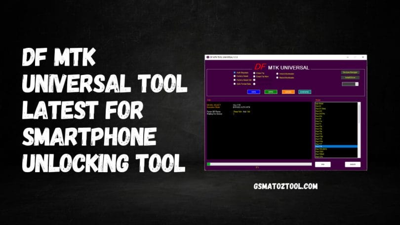 DF MTK Universal Tool Latest For Smartphone Unlocking Tool
