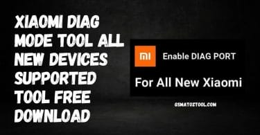 Xiaomi Diag Mode Tool All New Devices Supported Tool Free Download