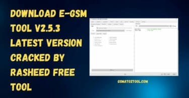 E-gsm tool v2. 5. 3 latest version cracked by rasheed free download