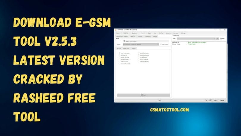 E-GSM Tool V2.5.3 Latest Version Cracked By Rasheed FREE Download