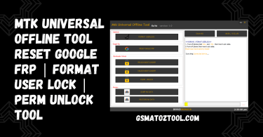 MTK Universal Offline Tool Reset Google FRP | Format user lock | Perm Unlock Tool