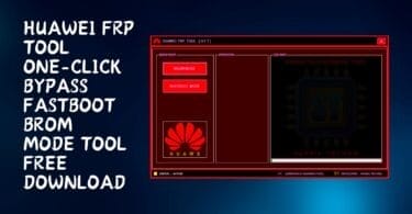 Huawei frp tool [hft] fastboot and brom mode tool free download