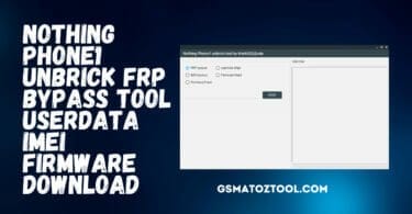 Nothing phone1 unbrick frp bypass tool | userdata | imei | firmware download