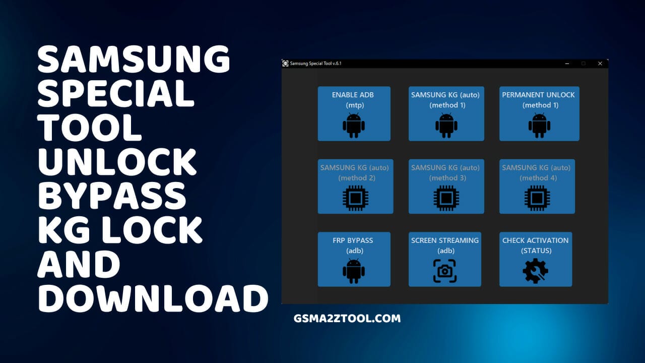 Samsung special tool v6. 1 kg lock bypass download now