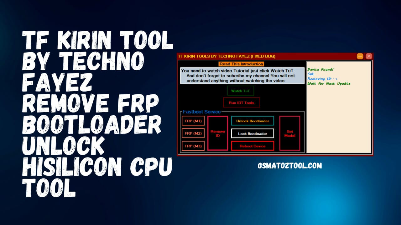 Download tf kirin tools v2 by techno fayez | remove frp bootloader unlock tool