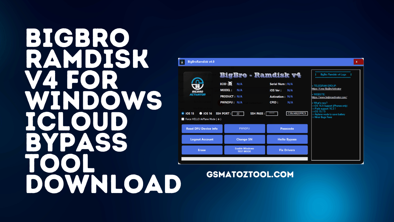 BigBro Ramdisk v4.0 ICloud Bypass Tool Download