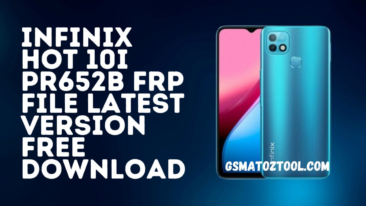 Infinix hot 10i pr652b frp file unlock tested spd tool download