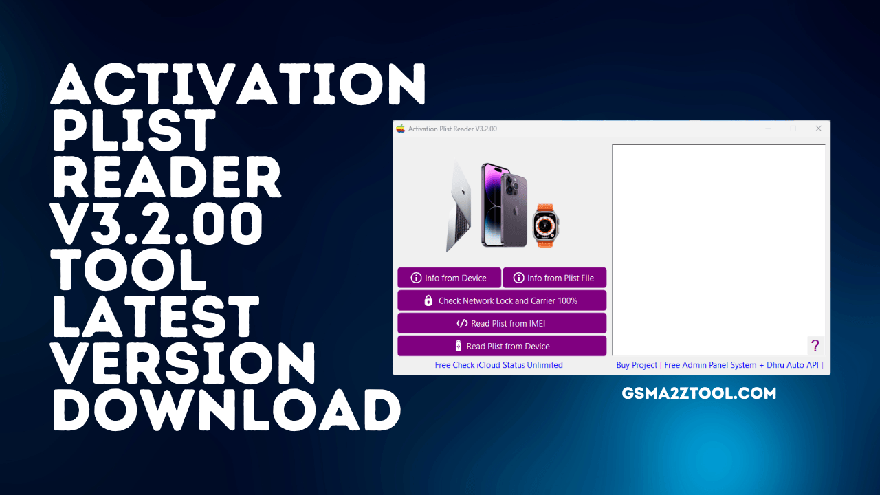 Activation plist reader v3. 2. 00 latest version tool download Activation plist reader v3. 2. 00 latest version tool download