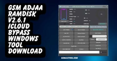 GSM ADJAA RAMDISK V2.6.1 ICloud Bypass Windows Tool