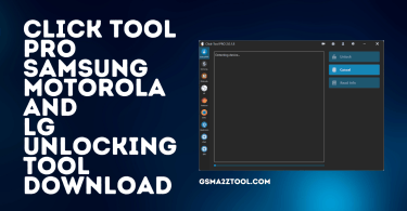 Click Tool PRO Samsung / Motorola And Lg Unlocking Tool Free Download
