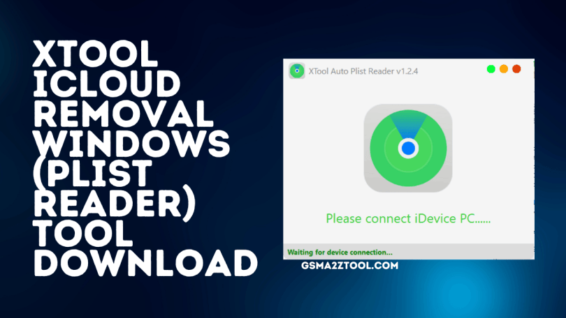 XTool Auto Plist Reader iCloud Removal Windows Tool Download