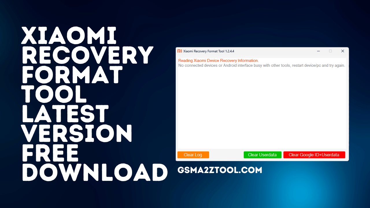 Xiaomi Recovery Format Tool Free Download