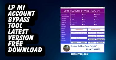 LP Mi Account Bypass Tool Free Download