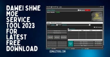Dawei shwe moe service tool 2023 free download