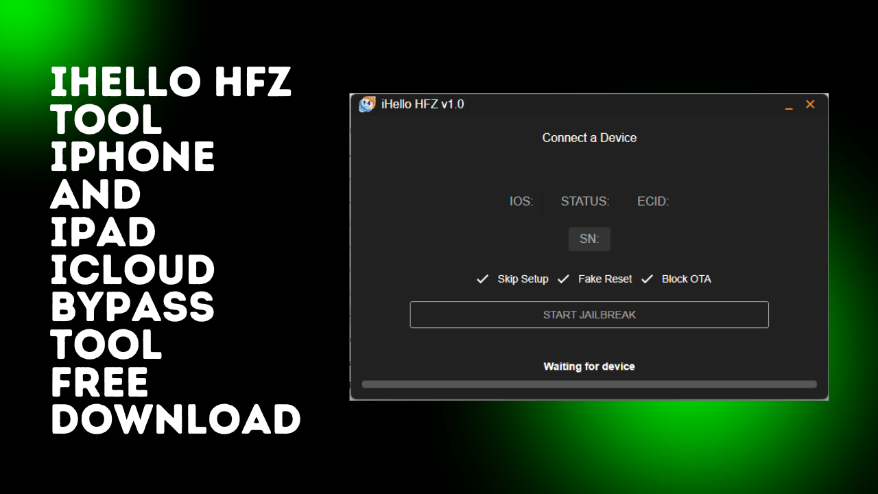 iHello HFZ Windows Tool iPhone and iPad ICloud Bypass Tool