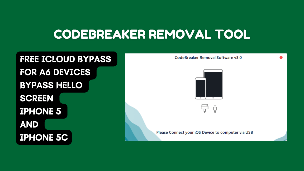 Codebreaker removal tool bypass iphone 5 -5c latest version