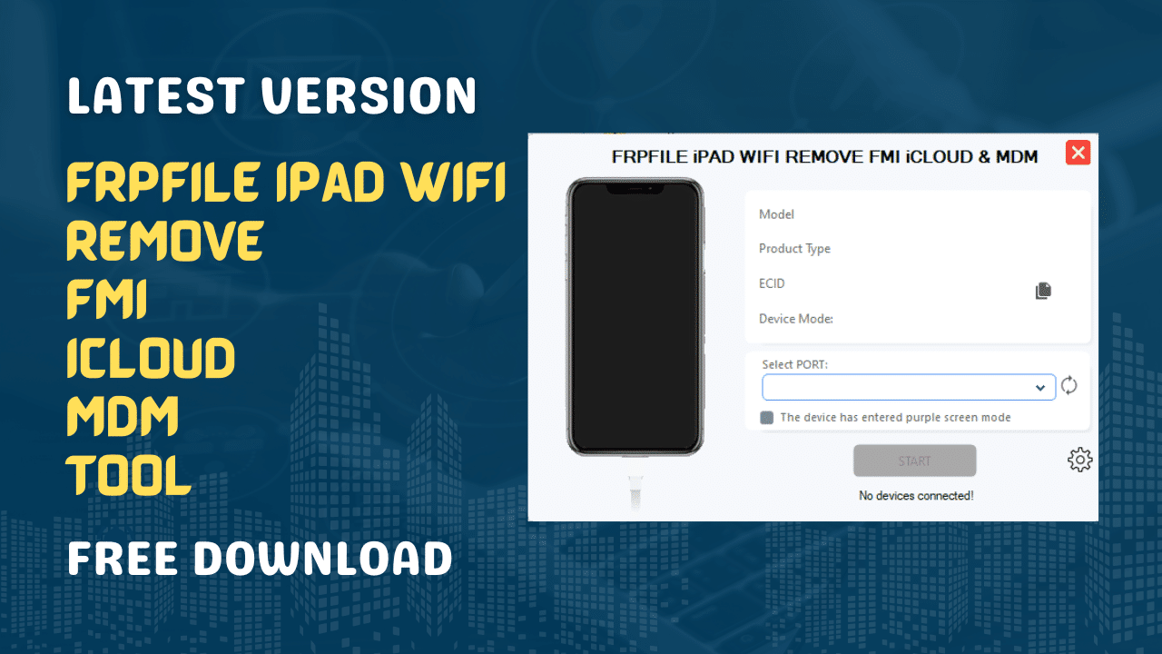 FRPFILE iPad WiFi Remove FMI iCloud & MDM Tool Free Download