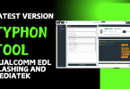 Typhon tool for qualcomm & mediatek flashing