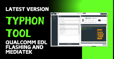 Typhon tool for qualcomm & mediatek flashing