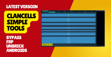 Clancells simple tools displaying various tabs for android device repair frp bypass and bootloader unlocking.